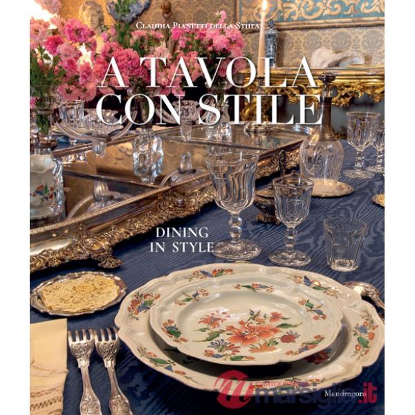 A tavola con stile-Dining in style. Ediz. bilingue