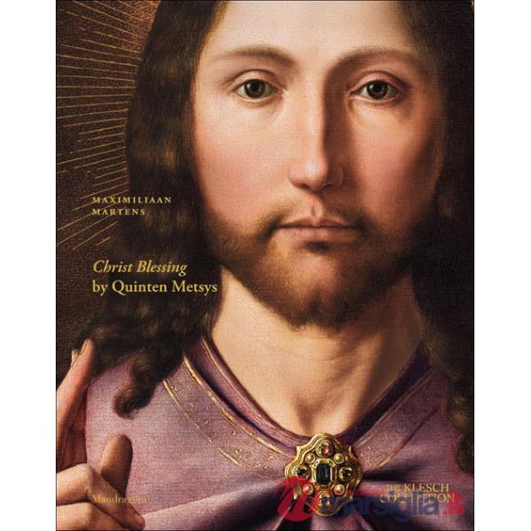 Christ blessing by Quinten Metsys. Ediz. a colori