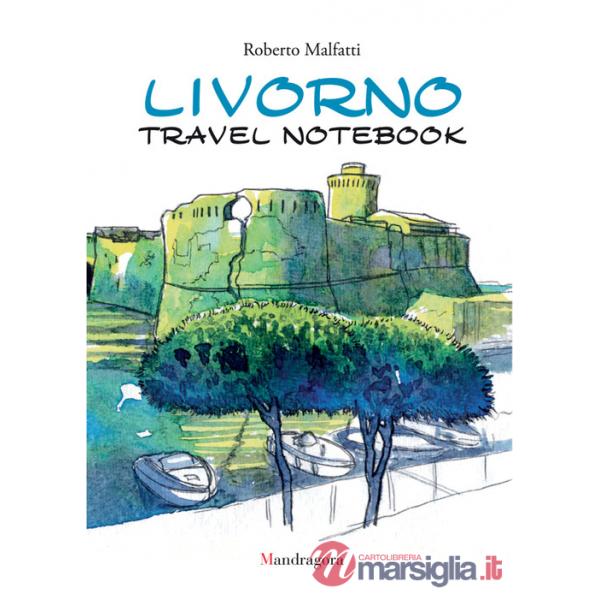 Livorno travel notebook. Ediz. italiana e inglese