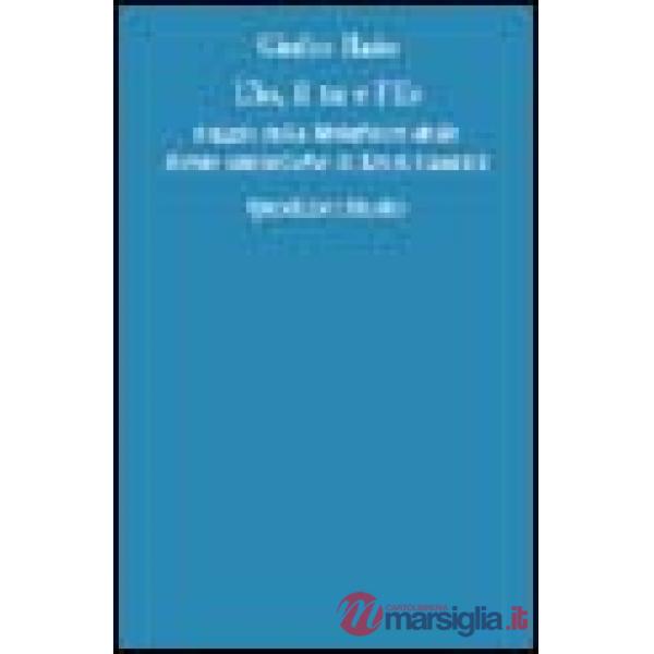 Io, il tu e l'Es. Saggio sulla Metafisica delle forme simboliche di Ernst Cassirer (L')