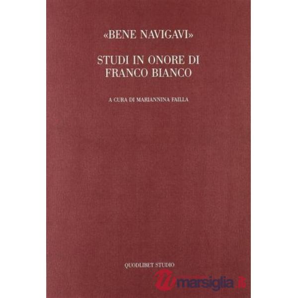 «Bene navigavi». Studi in onore di Franco Bianco