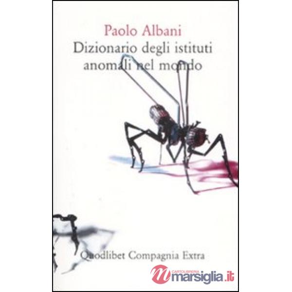 Dizionario degli istituti anomali nel mondo