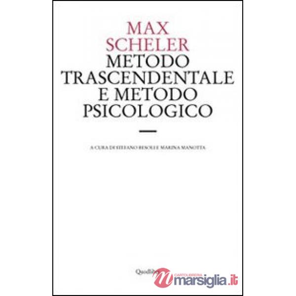 Metodo trascendentale e metodo psicologico. Una discussione di principio sulla metodica filosofica