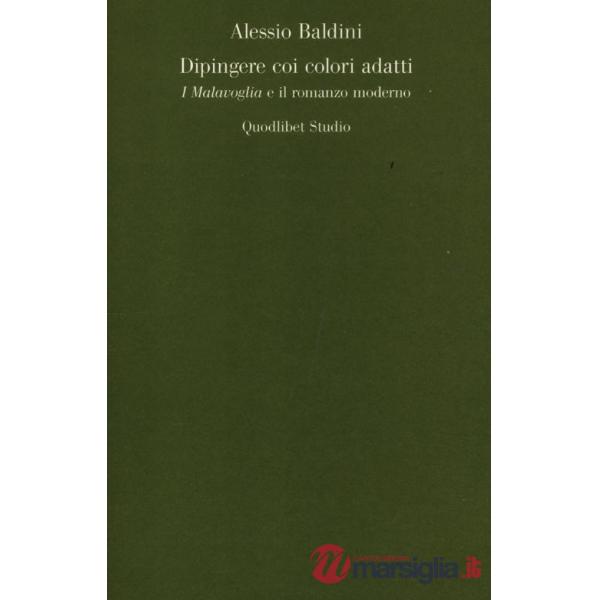 Dipingere coi colori adatti. I Malavoglia e il romanzo moderno