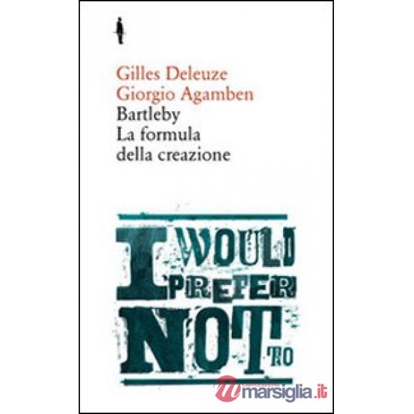 Bartleby. La formula della creazione
