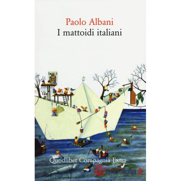Mattoidi italiani (I)