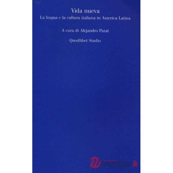 Vida nueva. La lingua e la cultura italiana in America Latina