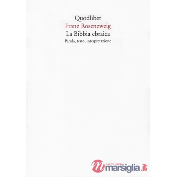 Bibbia ebraica. Parola, testo, interpretazione (La)