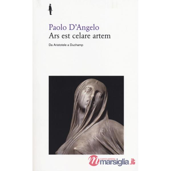 Ars est celare artem. Da Aristotele a Duchamp