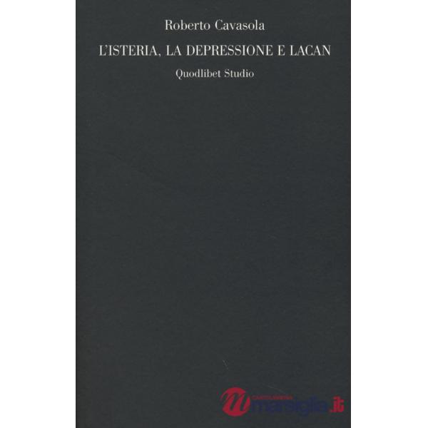 Isteria, la depressione e Lacan (L')