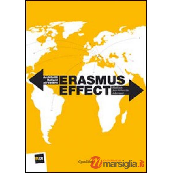 Erasmus effect. Architetti italiani all'estero. Ediz. illustrata
