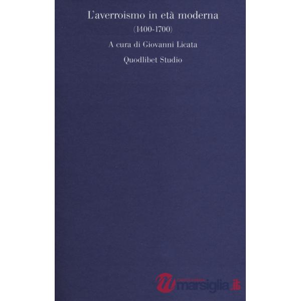 Averroismo in età moderna (1400-1700) (L')