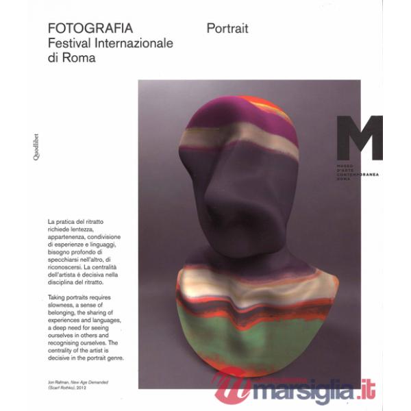 Portrait. Fotografia. Festival internazionale di Roma 13° edizione (2709 2014-11 01 2015). Ediz. italiana e inglese
