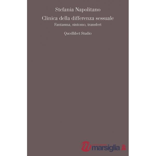 Clinica della differenza sessuale. Fantasma, sintomo, transfert