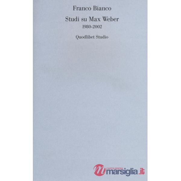 Studi su Max Weber (1980-2002)