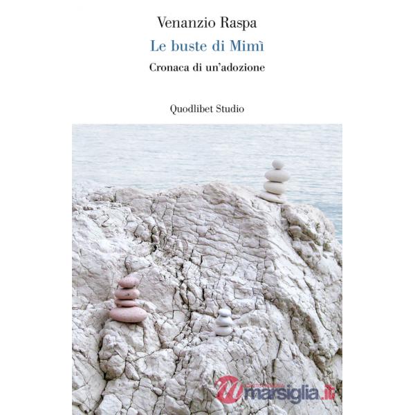 Buste di Mimì. Cronaca di un'adozione (Le)