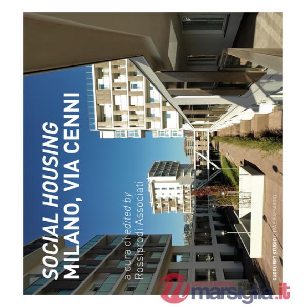 «Social housing». Milano, via Cenni. Ediz. italiana e inglese
