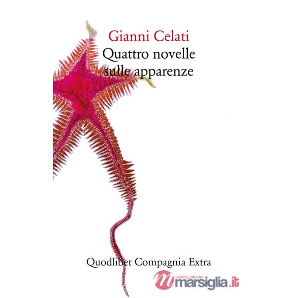 Quattro novelle sulle apparenze. Ediz. illustrata