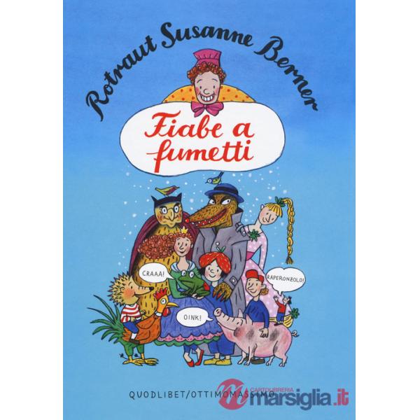 Fiabe a fumetti. Ediz. a colori