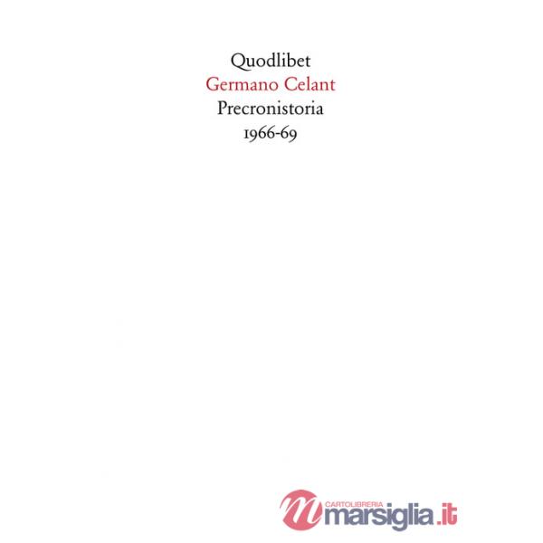 Preconistoria 1966-69. Ediz. illustrata
