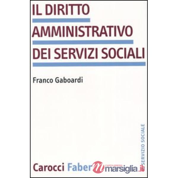 Diritto amministrativo dei servizi sociali (Il)