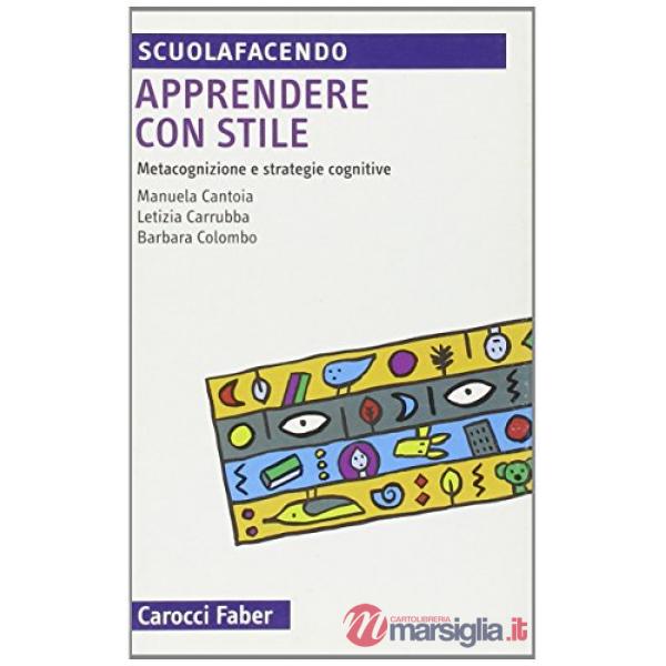 Apprendere con stile. Metacognizione e strategie cognitive