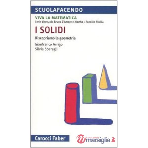 Solidi. Riscopriamo la geometria (I)