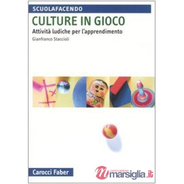 Culture in gioco. Attività ludiche per l'apprendimento