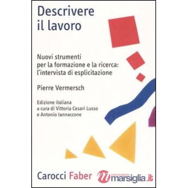 Descrivere il lavoro. Nuovi strumenti per la formazione e la ricerca: l'intervis