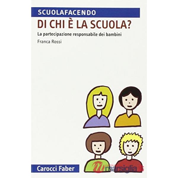 Di chi è la scuola? La partecipazione responsabile dei bambini