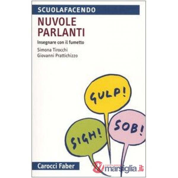 Nuvole parlanti. Insegnare con il fumetto