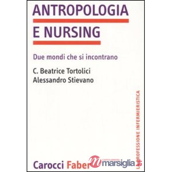 Antropologia e nursing. Due mondi che si incontrano