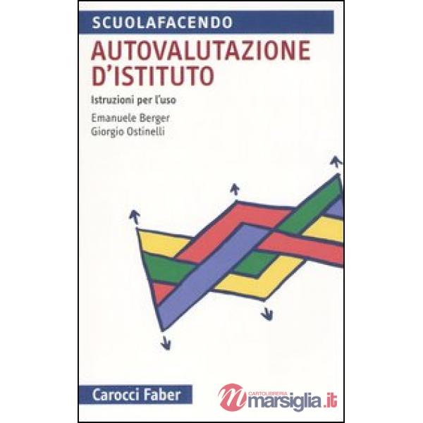 Autovalutazione d'istituto. Istruzioni per l'uso