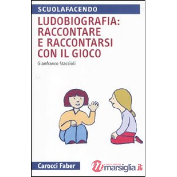 Ludobiografia: raccontare e raccontarsi con il gioco