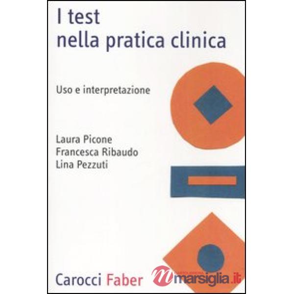 Test nella pratica clinica. Uso e interpretazione (I)