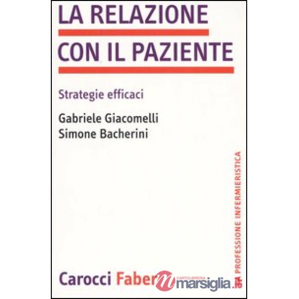 Relazione con il paziente. Strategie efficaci (La)