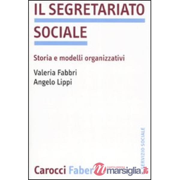 Segretariato sociale. Storia e modelli organizzativi (Il)