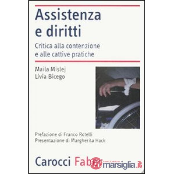 Assistenza e diritti. Critica alla contenzione e alle cattive pratiche