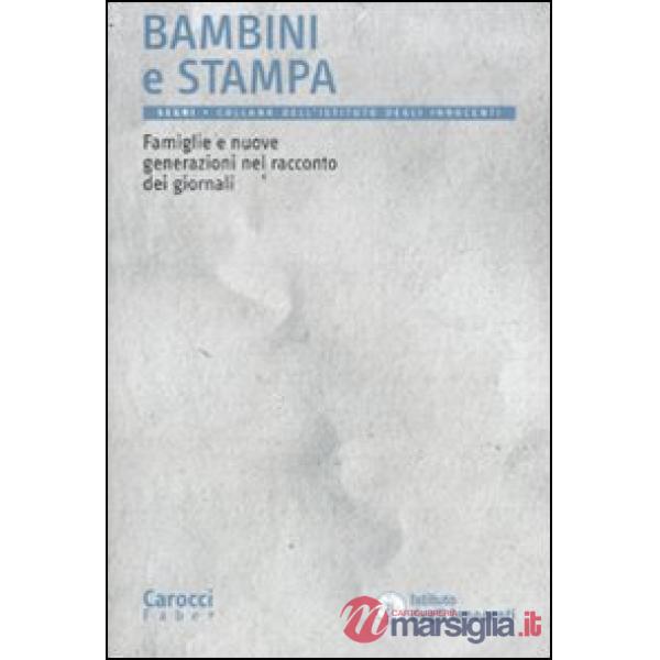 Bambini e stampa. Famiglie e nuove generazioni nel racconto dei giornali