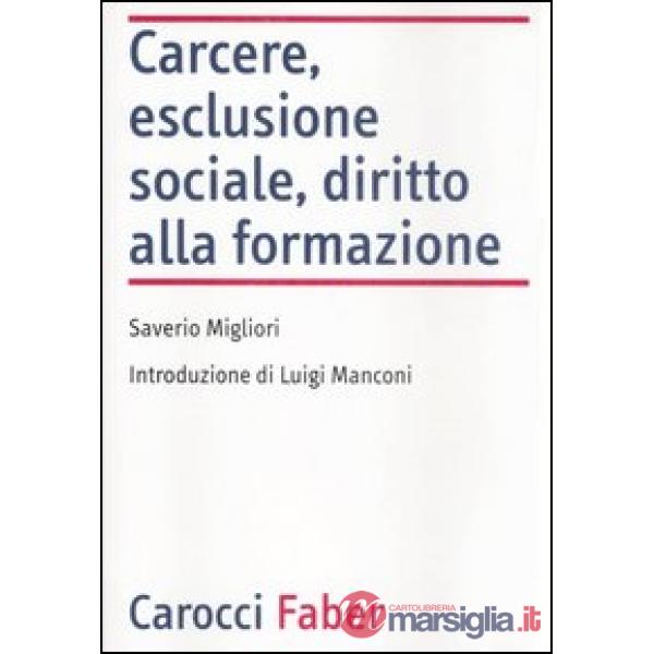 Carcere, esclusione sociale, diritto alla formazione
