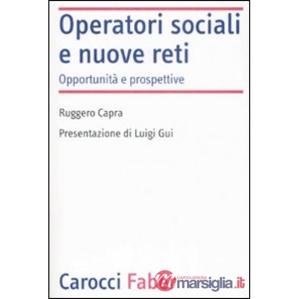 Operatori sociali e nuove reti. Opportunità e prospettive