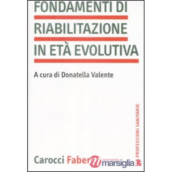 Fondamenti di riabilitazione in età evolutiva
