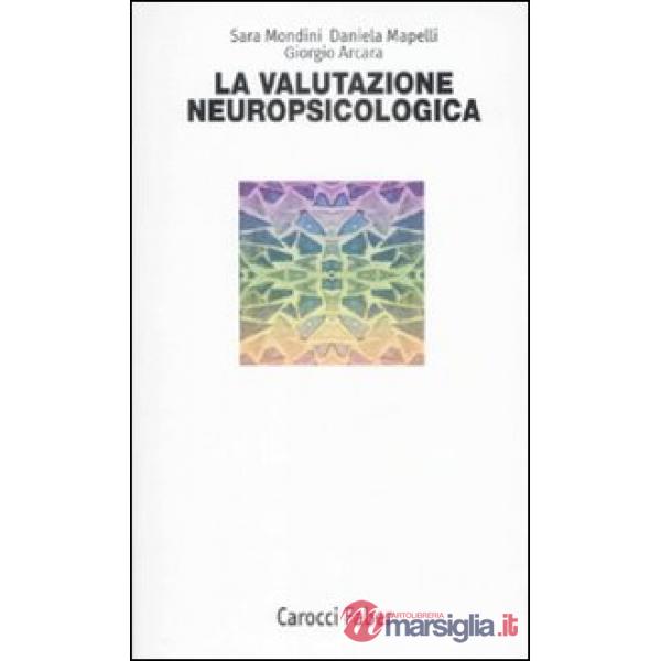 Valutazione neuropsicologica (La)