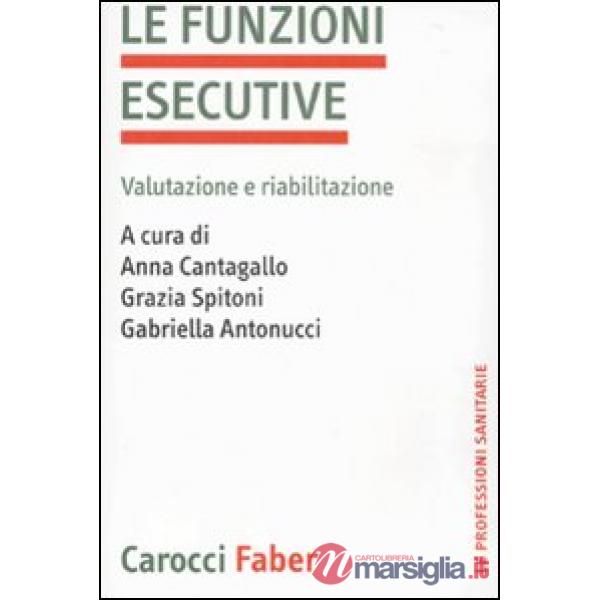 Funzioni esecutive. Valutazione e riabilitazione (La)