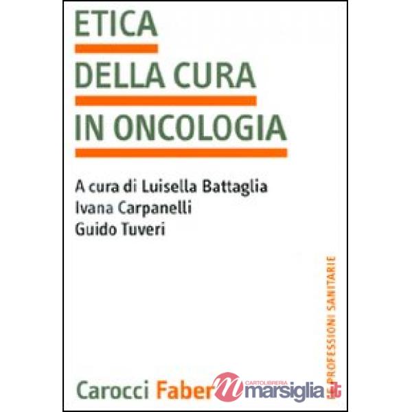 Etica della cura in oncologia (L')