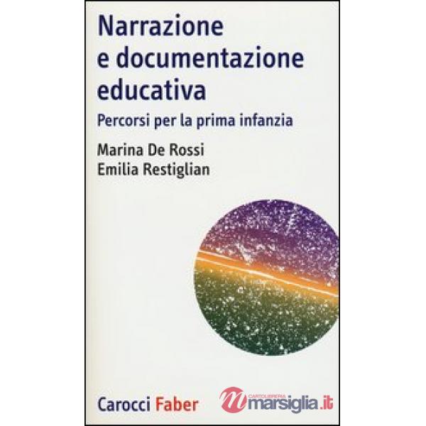 Narrazione e documentazione educativa. Percorsi per la prima infanzia