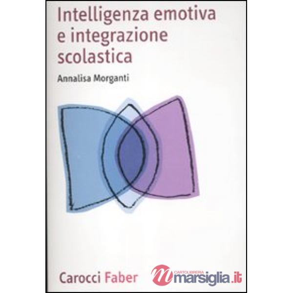 Intelligenza emotiva e integrazione scolastica