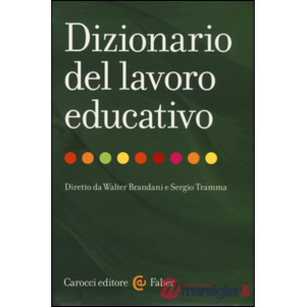 Dizionario del lavoro educativo