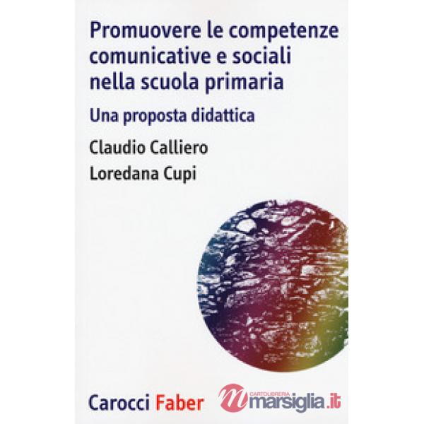 Promuovere le competenze comunicative e sociali nella scuola primaria. Una proposta didattica