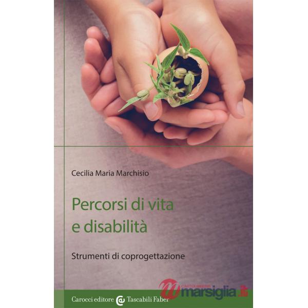 Percorsi di vita e disabilità. Strumenti di coprogettazione